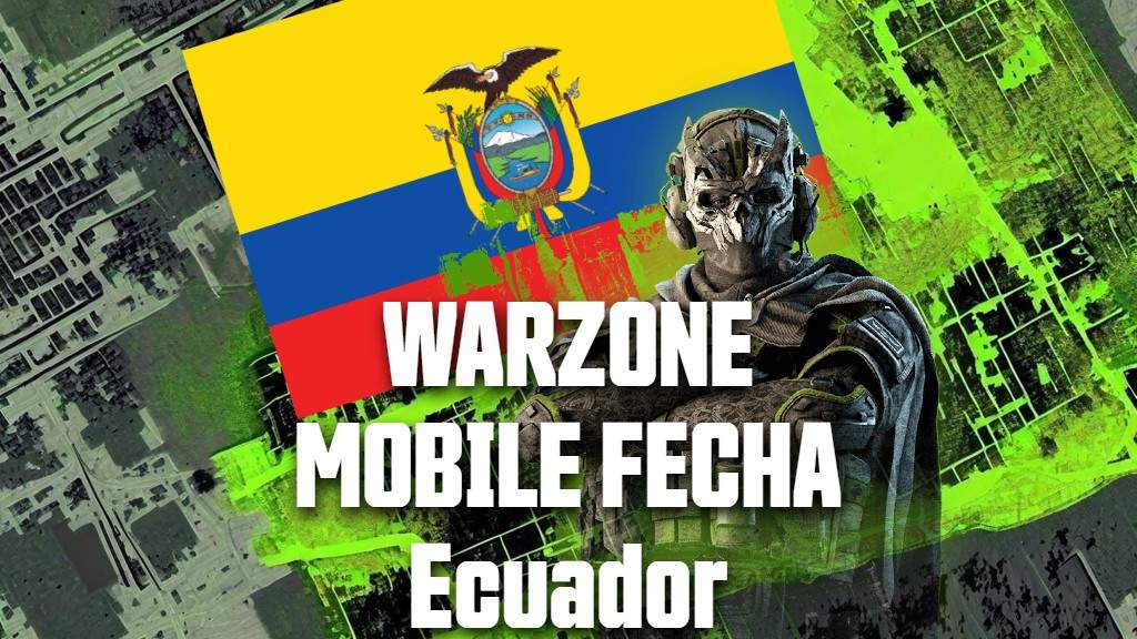 Call of Duty: Warzone Mobile, fecha oficial de lanzamiento en Ecuador