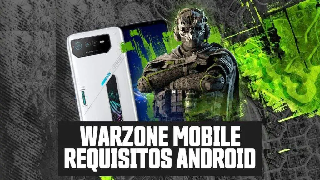 Requisitos de Warzone Mobile mínimos y recomendados